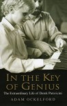 In the Key of Genius: The Extraordinary Life of Derek Paravicini - Adam Ockelford