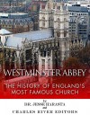 Westminster Abbey: The History of England's Most Famous Church - Jesse Harasta, Charles River Editors