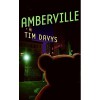 Amberville (Mollisan Town, #1) - Tim Davys