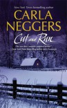 Cut And Run - Carla Neggers