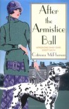 After the Armistice Ball: A Dandy Gilver Murder Mystery - Catriona McPherson