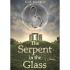 The Serpent in the Glass - D.M. Andrews