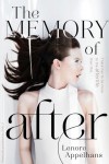 The Memory of After  - Lenore Appelhans