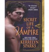 Secret Life of a Vampire  - Kerrelyn Sparks