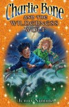 Charlie Bone and the Wilderness Wolf (The Children of the Red Kng, #6) - Jenny Nimmo