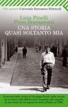 Una storia quasi soltanto mia - Licia Pinelli, Piero Scaramucci