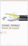Diario di scuola - Daniel Pennac, Y. Mélaouah