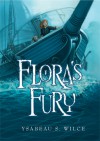 Flora's Fury - Ysabeau S. Wilce