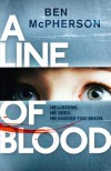 A Line of Blood - Ben McPherson