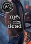 Me, the Missing, and the Dead - Jenny Valentine