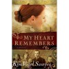 My Heart Remembers - Kim Vogel Sawyer