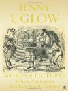 Words and Pictures: Writers, Artists and a Peculiarly British Tradition - Jenny Uglow