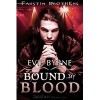 Bound By Blood (The Faustin Bros., #2) - Evie Byrne
