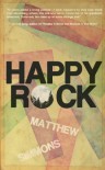 Happy Rock - Matthew Simmons