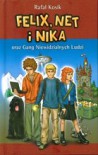Felix, Net i Nika oraz Gang Niewidzialnych Ludzi - Rafał Kosik