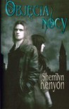 Objęcia nocy (Dark-Hunter, #3) - Sherrilyn Kenyon, Maria Stępień