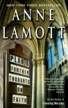 Plan B: Further Thoughts on Faith - Anne Lamott