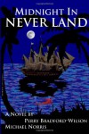 Midnight in Never Land - Perry Bradford-Wilson, Michael Norris