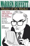 Warren Buffett:: Master of the Market - Jay Steele