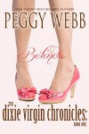 The Dixie Virgin Chronicles: Belinda (Book 1) - Peggy Webb