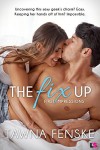 The Fix Up (First Impressions) - Tawna Fenske
