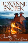 The Cowboy Next Door - Roxanne Snopek