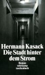 Die Stadt hinter dem Strom - Hermann Kasack