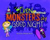 Even Monsters Say Good Night - Doreen Mulryan Marts, Doreen Mulryan Marts