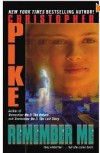 Remember Me  - Christopher Pike