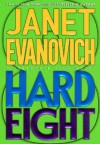 Hard Eight  - Janet Evanovich