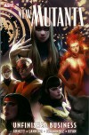 New Mutants, Vol. 4: Unfinished Business - Dan Abnett, Andy Lanning, Leandro Fernández, Michael Ryan