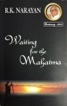 Waiting for the Mahatma - R.K. Narayan