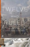 Twelve Who Ruled: The Year of Terror in the French Revolution (Princeton Classics) - R. R. Palmer, Isser Woloch