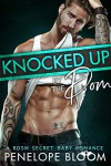 Knocked Up by the Dom: A BDSM Secret Baby Romance - Penelope Bloom