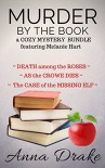 Murder by the Book: a Cozy Mystery Bundle featuring Melanie Hart - Anna Drake