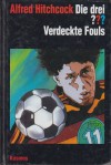 Die drei ??. Verdeckte Fouls (Die drei Fragezeichen, #78). - Ben Nevis