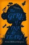 The Girl Of Ink And Stars - Kiran Millwood Hargrave