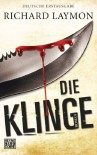 Die Klinge: Roman - Richard Laymon