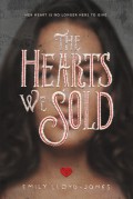 The Hearts We Sold - Emily Lloyd-Jones