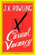 The Casual Vacancy - J.K. Rowling