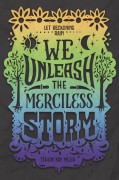 We Unleash the Merciless Storm - Tehlor Kay Mejia