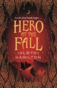 Hero at the Fall - Alwyn Hamilton