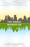 The World Without Us - Alan Weisman