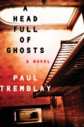 A Head Full of Ghosts - Paul G. Tremblay