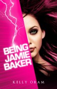 Being Jamie Baker - Kelly Oram