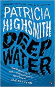 Deep Water: A Virago Modern Classic (Virago Modern Classics) - Patricia Highsmith,Gillian Flynn