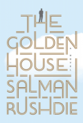 The Golden House: A Novel - Salman Rushdie