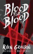 Blood for Blood (Wolf by Wolf) - Ryan Graudin