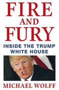 Fire and Fury: Inside the Trump White House - Wolff-Michael Roth