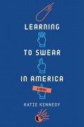 Learning to Swear in America - Katie Kennedy